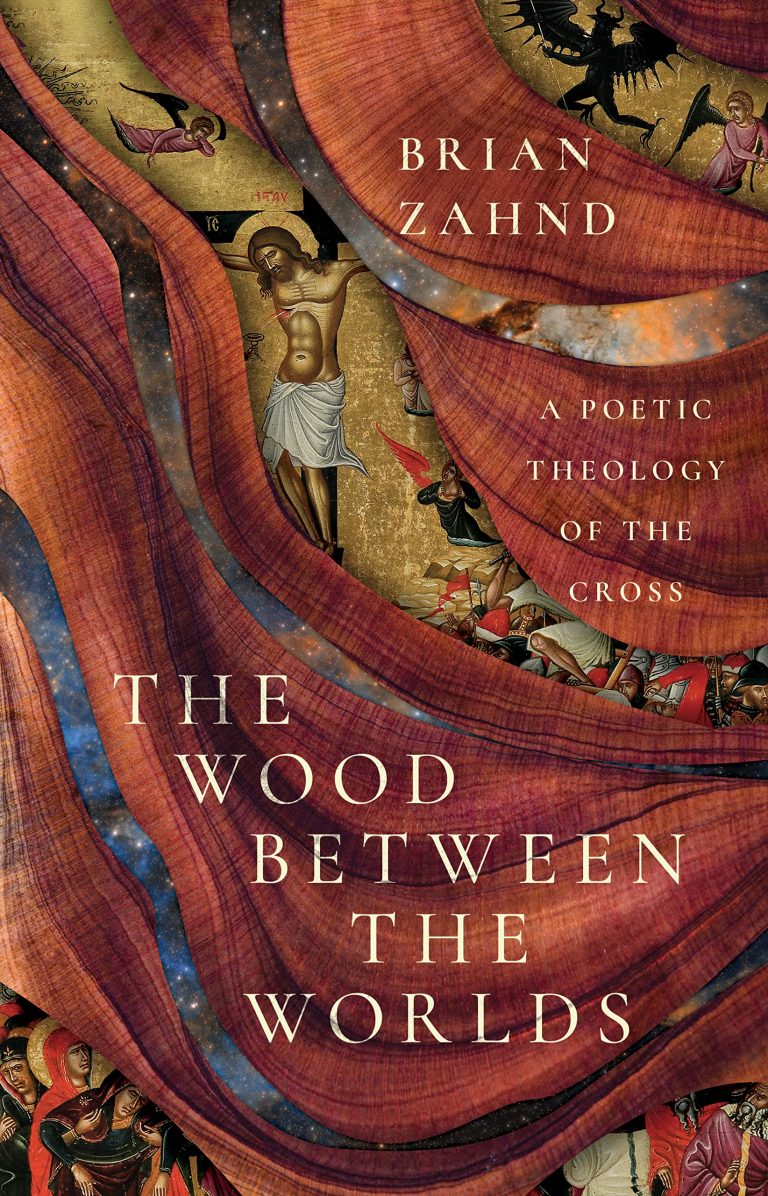 Brian Zahnd The Wood Between The Worlds
