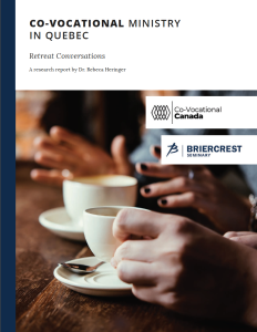 7 Surprising Findings about Co-Vocational Ministry in Quebec, Canada