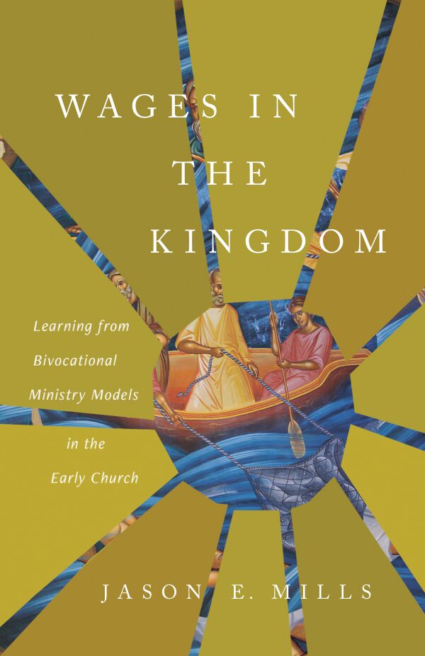 Book Cover for Wages in The Kingdom by Jason E. Mills